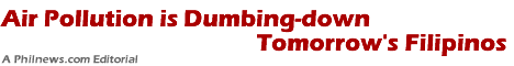 Air Pollution is Dumbing-down Tomorrow's Filipinos