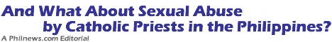 And What About Sexual Abuse by Catholic Priests in the Philippines?