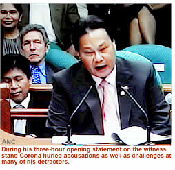 During his three-hour opening statement on the witness stand Corona hurled accusations as well as challenges at many of his detractors