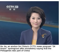 He Jia, an anchor for China's CCTV, news program 24 Hours apologized after mistakenly saying that the Philippines was part of China