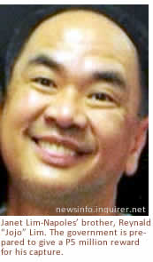 Janet Lim-Napoles brother, Reynald Jojo Lim. The government is prepared to give a P5 million reward for his capture