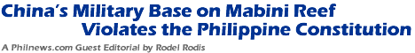 China�s Military Base on Mabini Reef Violates the Philippine Constitution