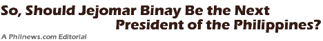 So, Should Jejomar Binay Be the Next President of the Philippines?