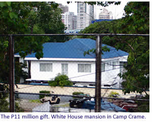 The P11 million gift. White House mansion in Camp Crame