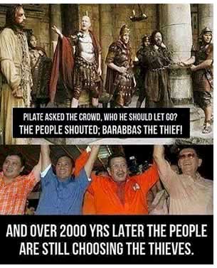 ...and over 2000 years later people are still choosing the thieves