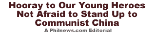 Hooray to Our Young Heroes Not Afraid to Stand Up to Communist China