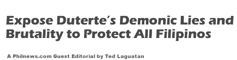 Expose Dutertes Demonic Lies and Brutality to Protect All Filipinos