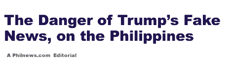The Danger of Trumps Fake News on the Philippines