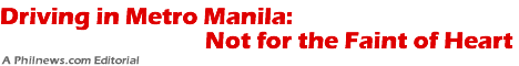 Driving in Metro Manila: Not for the Faint of Heart