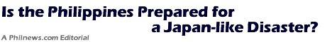 Is the Philippines Prepared for a Japan-like Disaster?