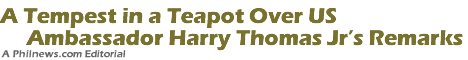 A Tempest in a Teapot Over US Ambassador Harry Thomas Jrs Remarks