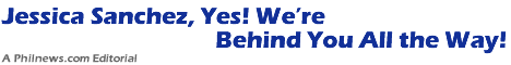 Jessica Sanchez, Yes! Were Behind You All the Way!