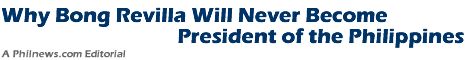 Why Bong Revilla Will Never Become President of the Philippines