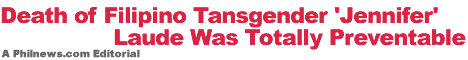 Death of Filipino Transgender "Jennifer" Laude Was Totally Preventable