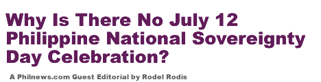 Why Is There No July 12 Philippine National Sovereignty Day Celebration?